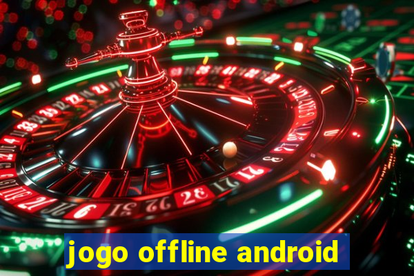 jogo offline android